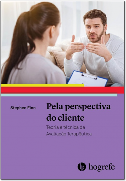 Pela Perspectiva do Cliente: Teoria e Técnica da Avaliação Terapêutica