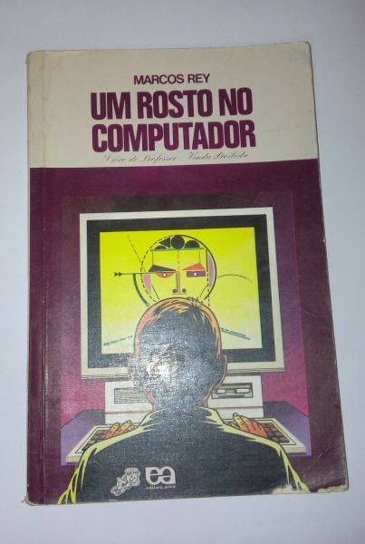 Livro - Um Rosto no Computador - Marcos Rey