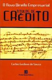 Títulos de Crédito - O Novo Direito Empresarial (capa dura)