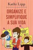 Organize e Simplifique a sua Vida