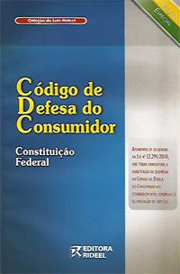 Código de Defesa do Consumidor - Constituição Federal - Col. De Leis Rideel