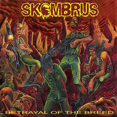 SKOMBRUS - Betrayal Of The Breed