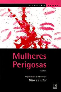 Mulheres Perigosas - Col. Negra