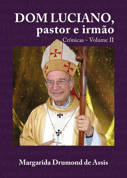 Kit Especial: Dom Luciano, pastor e irmão – Vol. I, II e III