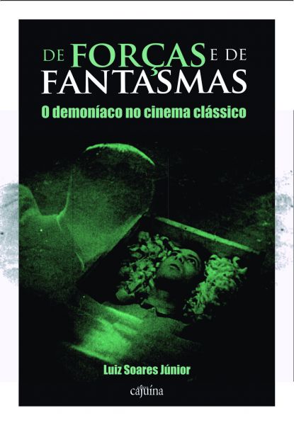 De forças e de fantasmas: o demoníaco no cinema clássico