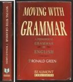 Moving With Grammar Pedagogical of english Ronald Green
