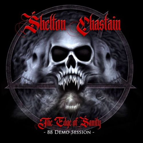 SHELTON / CHASTAIN - The Edge Of Sanity: 88 Demo Session (Slipcase)
