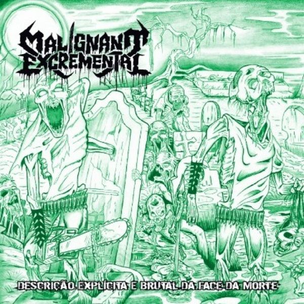 CD MALIGNANT EXCREMENTAL - Descrição Explícita e Brutal da Face da Morte