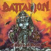 BATTALION - Empire Of Dead
