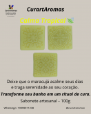 Sabonete Artesanal Calma Tropical - (Maracujá)