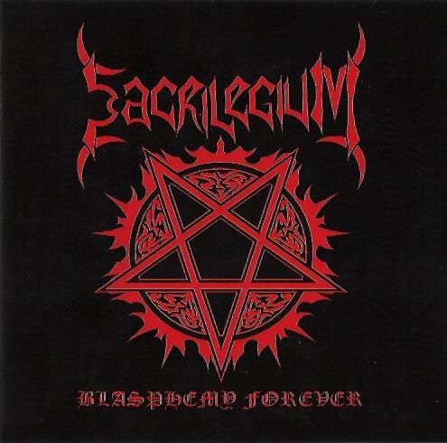 Sacrilegium - Blasphemy Forever