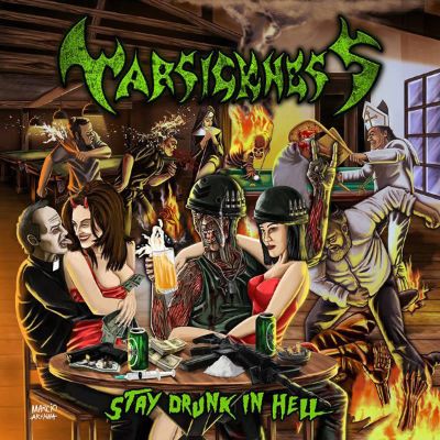 WARSICKNESS - Stay Drunk In Hell
