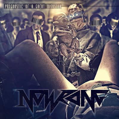 NOWRONG - Prognostic Of A Great Disaster