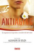 Antiaging - Beleza e Juventude em Qualquer Idade