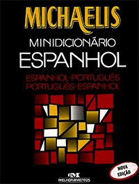 Michaelis - Minidicionário Espanhol (espanhol-português / português-espanhol)