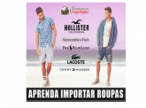 ACADEMIA DO IMPORTADOR (IMPORTANDO ROUPAS DE MARCA)
