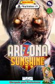 Arizona Sunshine - VR