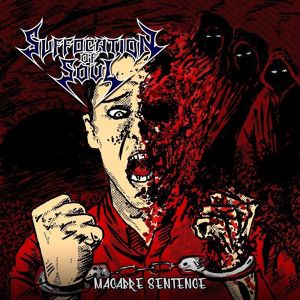 SUFFOCATION OF SOUL - Macabre Sentence