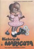 História de Maricota Livro Infantil Espírita Francisco Cândido Xavier