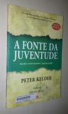 Livro - A Fonte Da Juventude - Peter Kelder