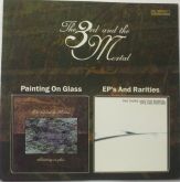 The 3rd And The Mortal - Painting On Glass & EP's And Rarities CD Importado Made in Russia!!!