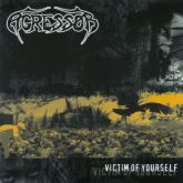 AGRESSOR ‎– Victim Of Yourself