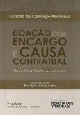 Doação com Encargo e Causa Contratual 2ª Ed. - Uma Nova Teoria do Contrato