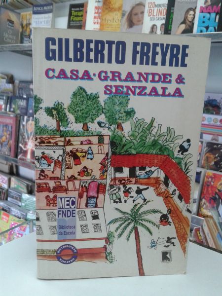 CASA GRANDE SENZALA GILBERTO FREYRE