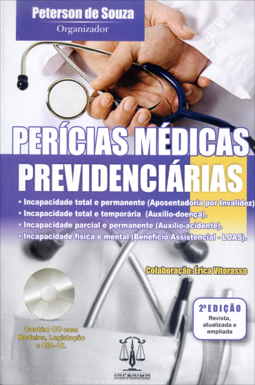 Perícias Médicas Previdenciárias - 2ª Ed.2014 - Acompanha CD - Peterson de Souza - Imperium