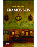 Éramos seis - Autor: Maria José Dupré