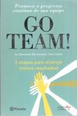 Go Team! - Promova o progresso contínuo de sua equipe - 3 etapas para alcançar ótimos resultados!