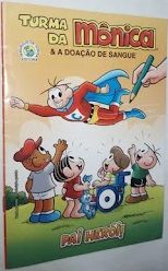 Turma da Mônica & A Doação de Sangue - Pai herói!