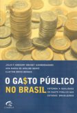 O Gasto Público no Brasil - Entenda a Qualidade do Gasto Público nos Estados Brasileiros