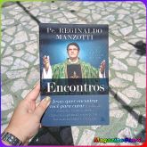 Livro Encontros - Jesus Quer Encontrar Você Para Curar...