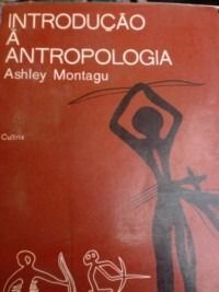 Livro - Introdução À Antropologia - Ashley Montagu