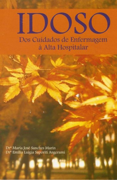 Idosos Dos Cuidados De Enfermagem À Alta Hospitalar