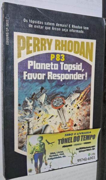 Perry Rhodan 83 Planeta Toipsid, favor responder Livro Ediouro Ficção