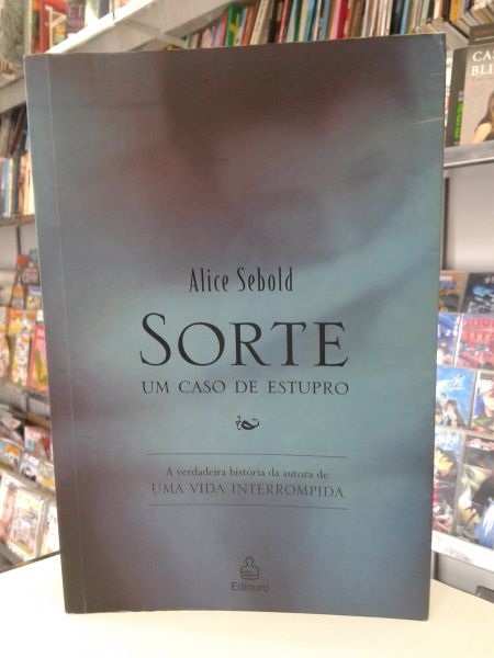 SORTE UM CASO DE ESTUPRO ALICE SEBOLD