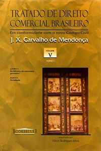 Tratado de Direito Comercial Brasileiro Vol. V - Tomo I (capa dura)