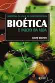 Bioética e Início da Vida