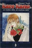 Kare Kano n° 3 - As razões dele, os motivos dela