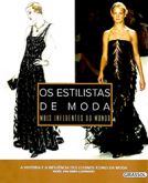 Os Estilistas de Moda Mais Influentes do Mundo