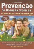Prevenção de Doenças Crônicas - O Melhor Investimento 12º Ed.