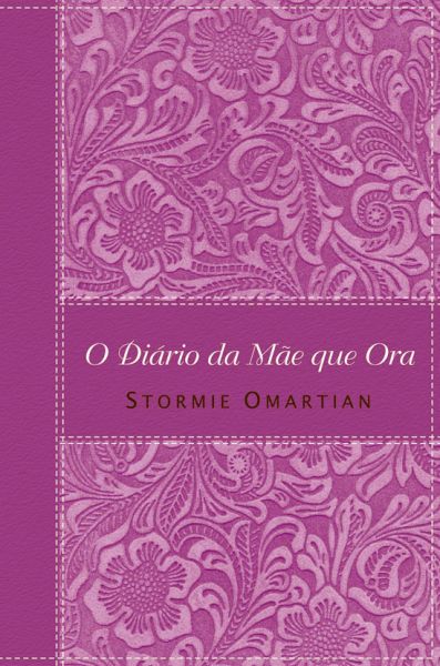 O Diário Da Mãe Que Ora