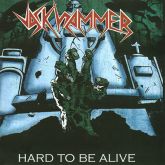 JACKHAMMER - Hard To Be Alive
