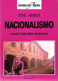 Nacionalismo - O desafio à nova ordem pós-socialista