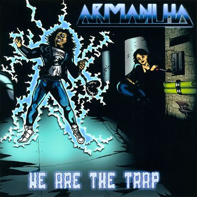 ARMADILHA - We Are The Trap