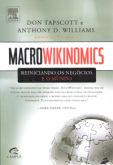 Macrowikinomics - Reiniciando os Negócios e o Mundo
