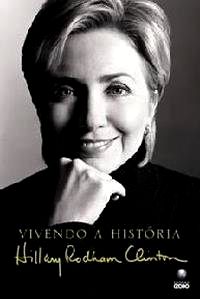 Vivendo a História - Hillary Rodham Clinton