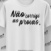 Não corrigi as provas.